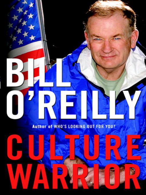 Title details for Culture Warrior by Bill O'Reilly - Wait list